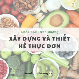 Khóa học Xây dựng thực đơn Dinh dưỡng lành mạnh